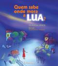 Livro - Quem sabe onde mora a lua? Livro - Quem sabe onde mora a lua?