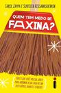 Livro - Quem tem medo de faxina?