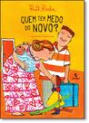 Livro - Quem tem medo do novo? Livro - Quem tem medo do novo?