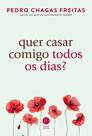 Livro - Quer casar comigo todos os dias?