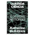 Livro - Querida ciência e outras histórias