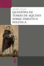 Livro - Questões de Tomás de Aquino sobre direito e política
