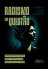 Livro - Racismo em Questão Livro - Racismo em Questão