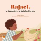 Livro - Rafael, o benzedor, e a galinha Cocota Livro - Rafael, o benzedor, e a galinha Cocota