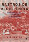 Livro - Rastros de resistência Livro - Rastros de resistência