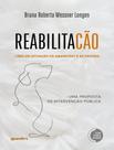 Livro - Reabilitacao - As Prisoes E Os Caes Em Situacao De Abandono - Uma Proposta De Intervencao Publica