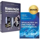 Livro: Reabilitação Implantossuportada - Daniel Hiramatsu + Aplicação Da Zircônia Na Odontologia