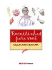 Livro - Receitinhas para você - Culinária baiana