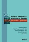 Livro - Redes de atenção aos usuários de drogas Livro - Redes de atenção aos usuários de drogas