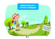 Livro - Redescobrindo o Universo Religioso Educação Infantil - estudante
