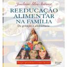 Livro - Reeducação alimentar na família