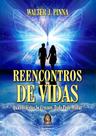 Livro - Reencontros de vidas