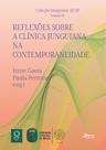 Livro - Reflexões Sobre a Clínica Junguiana na Contemporaneidade Livro - Reflexões Sobre a Clínica Junguiana na Contemporaneidade