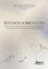 Livro - Reflexões sobre o Luto Livro - Reflexões sobre o Luto