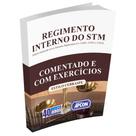 Livro Regimento Interno do STM Comentado e com Exercícios