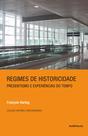 Livro - Regimes de historicidade - Presentismo e experiências do tempo