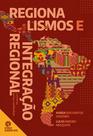 Livro - Regionalismos e integração regional: Livro - Regionalismos e integração regional: