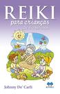 Livro - Reiki para crianças de 8 a 80 anos