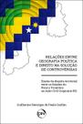 Livro - Relações entre geografia política e direito na solução de controvérsias:Exame da disputa territorial entre os Estados do Piauí e Tocantins na Ação Civil Originária 652 Livro - Relações entre geografia política e direito na solução de controvérsias:Exame da disputa territorial entre os Estados do Piauí e Tocantins na Ação Civil Originária 652