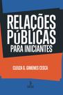 Livro - RELAÇÕES PÚBLICAS PARA INICIANTES Livro - RELAÇÕES PÚBLICAS PARA INICIANTES