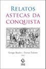 Livro - Relatos astecas da conquista
