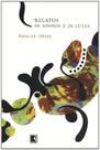 Livro - RELATOS DE SONHOS E DE LUTAS Livro - RELATOS DE SONHOS E DE LUTAS