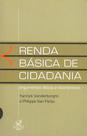 Livro - RENDA BÁSICA DE CIDADANIA: Argumentos Éticos e Econômicos Livro - RENDA BÁSICA DE CIDADANIA: Argumentos Éticos e Econômicos