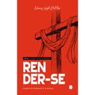 Livro - Render-se Completamente a Deus Livro - Render-se Completamente a Deus