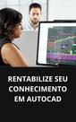 Livro Rentabilize seu Conhecimento em AutoCAD