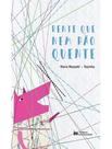 Livro - Rente Que Nem Pao Quente