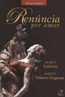 Livro - Renúncia por amor Livro - Renúncia por amor