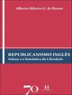 Livro - Republicanismo Ingles - ALTA BOOKS