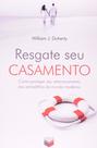 Livro - Resgate seu casamento; Como proteger seu relacionamento das armadilhas do mundo moderno Livro - Resgate seu casamento; Como proteger seu relacionamento das armadilhas do mundo moderno