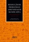 Livro - Resolução de Problemas e Aprendizagem Significativa