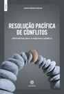 Livro - Resolução pacífica de conflitos:
