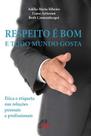 Livro - Respeito é bom e todo mundo gosta