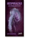 Livro - Respiracao - Um Enfoque Psicomotor
