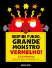 Livro - Respire fundo, Grande Monstro Vermelho! Livro - Respire fundo, Grande Monstro Vermelho!