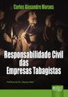 Livro - Responsabilidade Civil das Empresas Tabagistas Livro - Responsabilidade Civil das Empresas Tabagistas