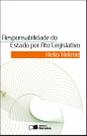 Livro - Responsabilidade do Estado Por Ato Legislativo - 1ª Edição 2011