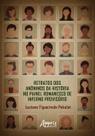 Livro - Retratos dos Anônimos da História no Painel Romanesco de Inferno Provisório
