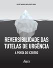 Livro - Reversibilidade das tutelas de urgência