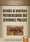 Livro - Revisões de Benefícios Previdenciários dos Servidores Públicos