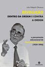 Livro - Revolução dentro da ordem e contra a ordem
