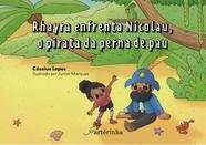 Livro - Rhayra enfrenta Nicolau, o pirata da perna de pau