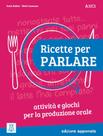 Livro - Ricette Per Parlare (A1-C1) - Edizione Aggiornata - ALMA EDIZIONI