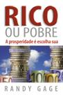 Livro - Rico ou Pobre: A Prosperidade é Escolha Sua