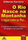 Livro - Rio Nasce na Montanha e Segue Rumo ao Mar..., O