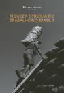 Livro - Riqueza e miséria do trabalho no Brasil II Livro - Riqueza e miséria do trabalho no Brasil II