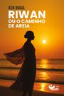 Livro - Riwan ou o caminho de areia